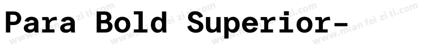 Para Bold Superior字体转换